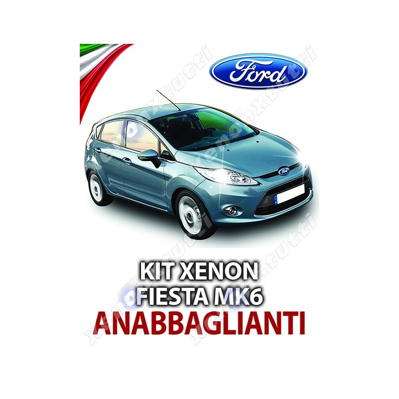 KIT XENON ANABBAGLIANTI FORD FIESTA MK6 SPECIFICO KIT XENON ANABBAGLIANTI FORD FIESTA MK6 SPECIFICO